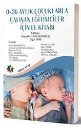 0-36 Aylık Çocuklarla Çalışan Eğitimciler İçin El Kitabı - 1