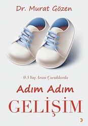 0-5 Yaş Arası Çocuklarda Adım Adım Gelişim - Cinius Yayınları