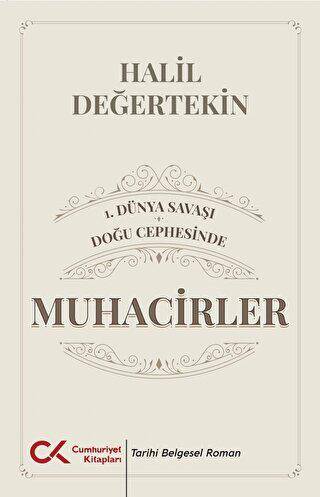 1. Dünya Savaşı - Doğu Cephesinde Muhacirler - 1