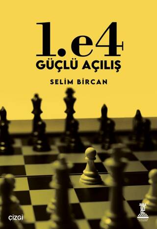 1. e4 Güçlü Açılış - 1