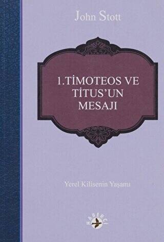 1. Timoteos ve Titus’un Mesajı - 1