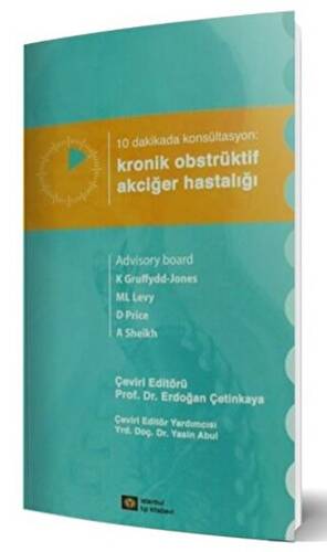 10 Dakikada Konsültasyon: Kronik Obstrüktif Akciğer Hastalığı - 1