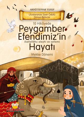 10 Hikayede Peygamber Efendimiz`in Hayatı Mekke Dönemi - 1