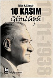 10 Kasım Günlüğü - 1