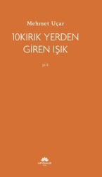 10 Kırık Yerden Giren Işık - Mevsimler Kitap
