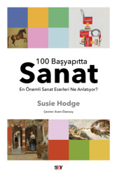 100 Başyapıtta Sanat - En Önemli Sanat Eserleri Ne Anlatıyor? - 1