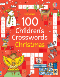 100 Children`s Crosswords: Christmas - Usborne