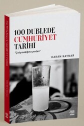 100 Dublede Cumhuriyet Tarihi - Anason İşleri Kitapları