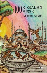 100 Kıssadan 100 Hisse - Akıl Fikir Yayınları