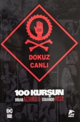 100 Kurşun Cilt 9 - Dokuz Canlı - Çizgi Düşler Yayınevi