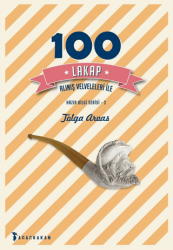 100 Lakap - Alınış Velveleleri İle - Ağaçkakan Yayınları