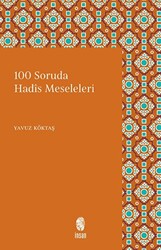 100 Soruda Hadis Meseleleri - İnsan Yayınları