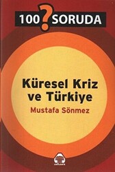 100 Soruda Küresel Kriz ve Türkiye - 1