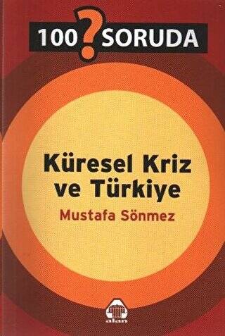 100 Soruda Küresel Kriz ve Türkiye - 1