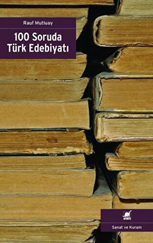 100 Soruda Türk Edebiyatı - 1