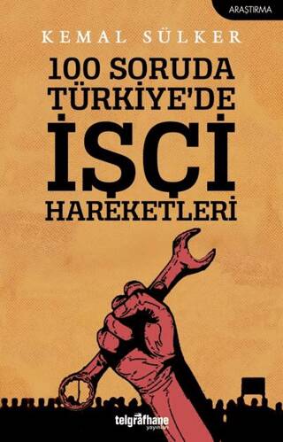 100 Soruda Türkiye`de İşçi Hareketleri - 1