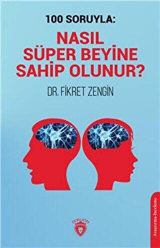 100 Soruyla: Nasıl Süper Beyine Sahip Olunur? - 1