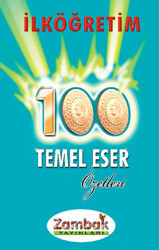 100 Temel Eser Özetleri - Zambak Yayınları