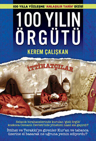 100 Yılın Örgütü - İttihatçılar - 1