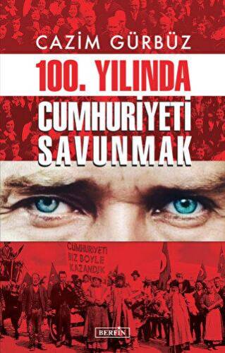 100. Yılında Cumhuriyeti Savunmak - 1