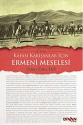 100. Yılında Kafası Karışanlar İçin Ermeni Meselesi - 1