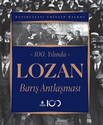 100. Yılında Lozan Barış Antlaşması - 1