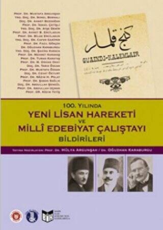 100. Yılında Yeni Lisan Hareketi ve Milli Edebiyat Çalıştayı Bildirileri - 1