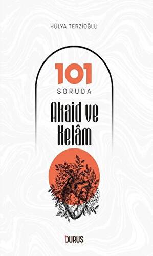 101 Soruda Akaid ve Kelam - 1