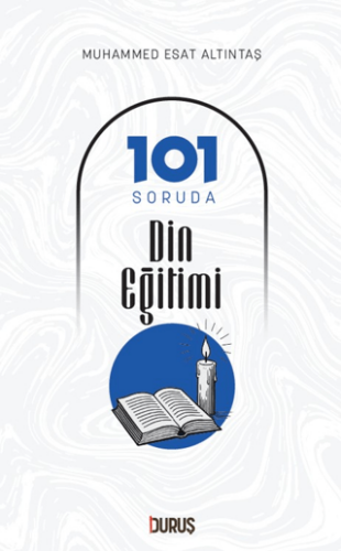 101 Soruda Din Eğitimi - 1