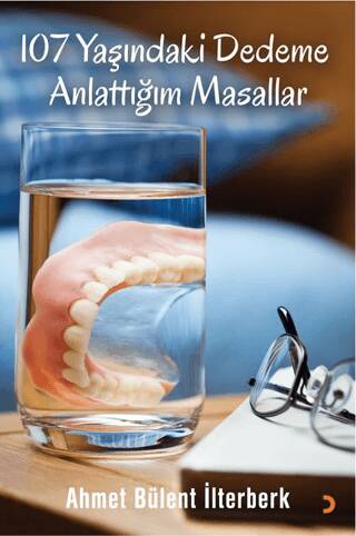 107 Yaşındaki Dedeme Anlattığım Masallar - 1