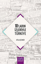 10`ların İzleriyle Türkiye - 1