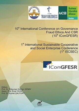 10th International Conference on Governance Fraud Ethics And CSR 10thIConGFESR & 1st International Sustainable Cooperative and Social Enterprise Conference 1st ISCSEC - 1