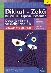 11-12 Yaş Dikkat - Zeka Bilişsel ve Düşünsel Beceriler 2. Kitap - Değerlendirme ve Geliştirme - B - 1