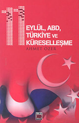 11 Eylül, ABD, Türkiye ve Küreselleşme - 1