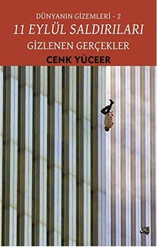 11 Eylül Saldırıları - Gizlenen Gerçekler - 1
