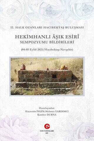 11. Halk Ozanları Hacıbektaş Buluşması Hekimhanlı Aşık Esiri Sempozyumu Bildirileri - 1