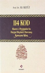 114 Kod: Hazret-i Peygamber`in Duygu Düşünce Davranış Konuşma Atlası - 1