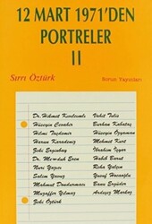 12 Mart 1971’den Portreler Cilt: 2 - 1