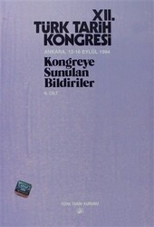 12. Türk Tarih Kongresi 2. Cilt - 1