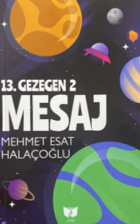 13. Gezegen 2 Mesaj - Ateş Yayınları