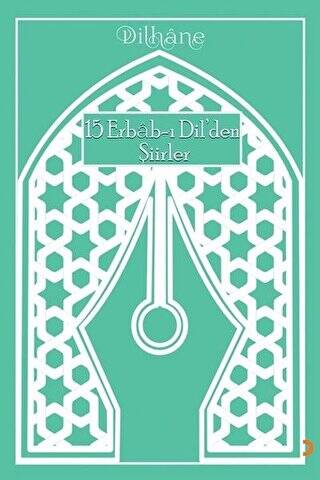 15 Erbab-ı Dil’den Şiirler - 1