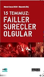 15 Temmuz: Failler, Süreçler, Olgular - 1