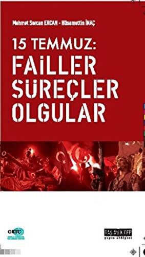 15 Temmuz: Failler, Süreçler, Olgular - 1