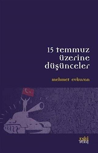 15 Temmuz Üzerine Düşünceler - 1