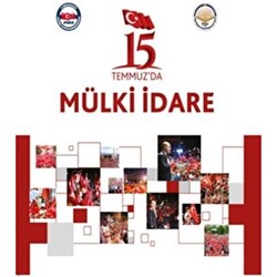 15 Temmuz`da Mülki İdare - 1