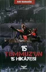 15 Temmuz’un 15 Hikayesi - 1