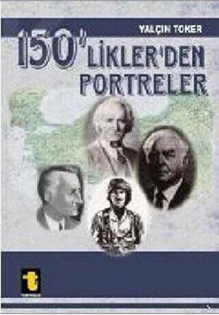 150’liklerden Portreler - 1