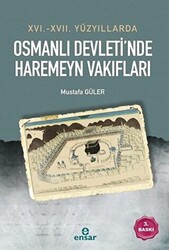 16. - 17. Yüzyıllarda Osmanlı Devleti’nde Haremeyn Vakıfları - 1