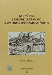 16. Yüzyıl Larende Karaman Kazasında Yerleşme ve Nüfus - 1