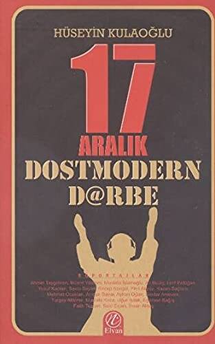 17 Aralık Dostmodern Darbe - 1